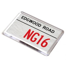 FRIDGE MAGNET - Edgwood Road NG16 - UK Postcode