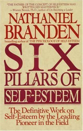 Six Pillars of Self-Esteem: The - paperback, Nathaniel Branden Ph, 9780553374391