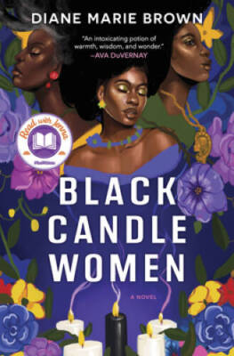 Black Candle Women: A Novel - Hardcover By Brown, Diane Marie - GOOD