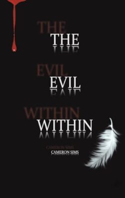 The Evil Within by Cameron Sims 9781638296447 NEW Free UK Delivery