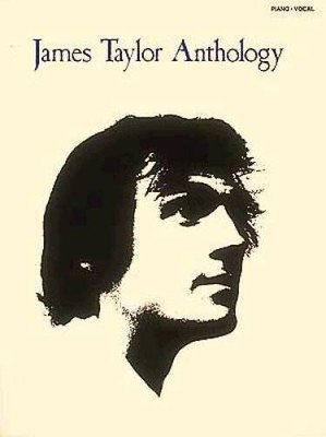 James Taylor: Anthology (Piano/Vocal/Guitar Artist Songbook) - Paperback - GOOD