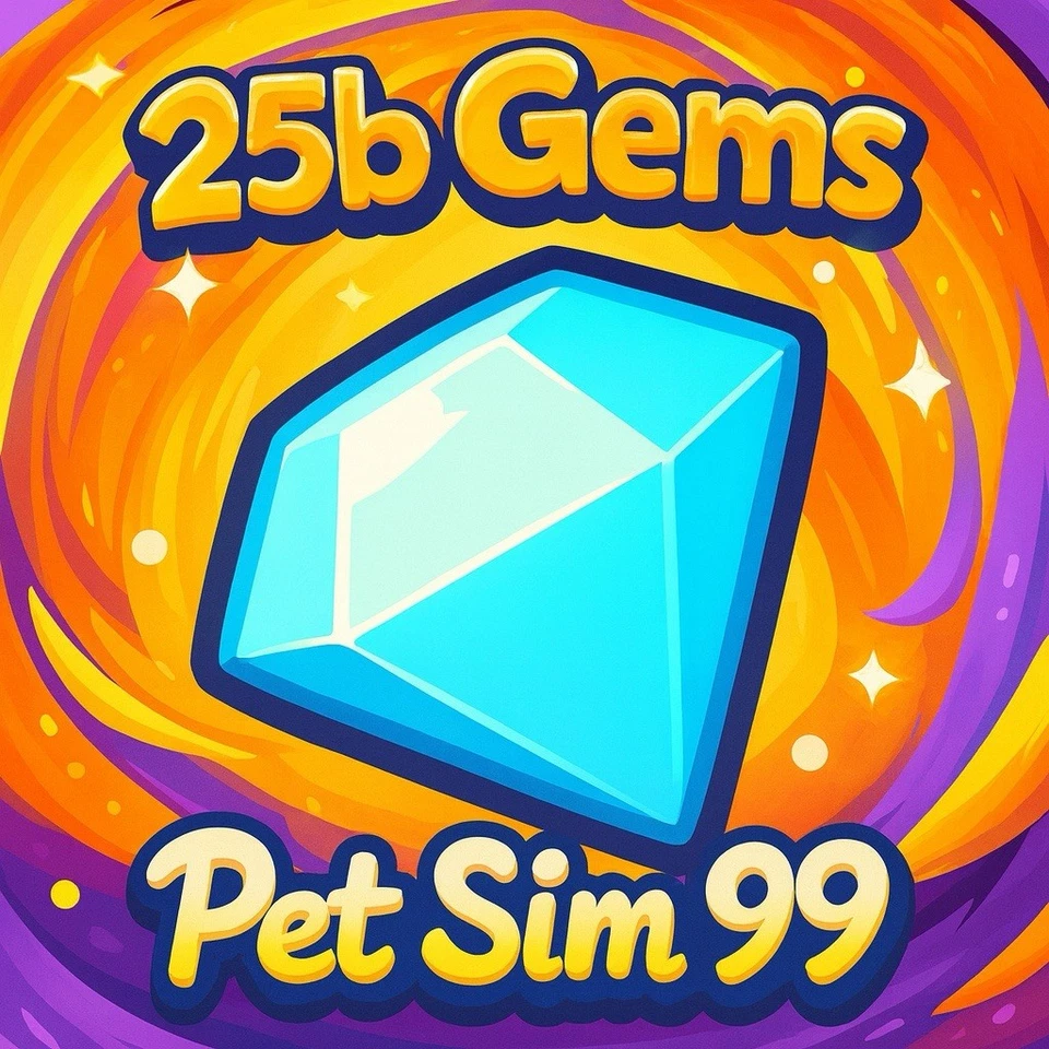 GEMS 25 Billion Pet Sim 99 Gemme - PS99 Gemme