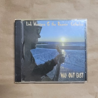 Way Out East By Link Montana & The Roamin' Catholics (CD 1999)