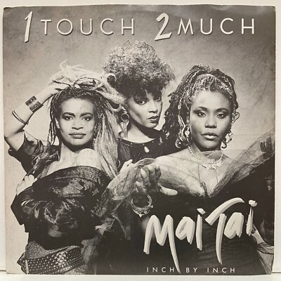 Mai Tai - 1 Touch 2 Much; Vinyl Single 45 RPM [unbespielt]
