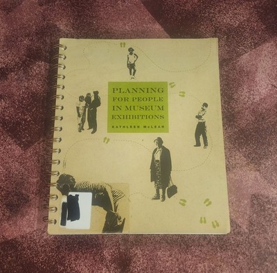 Planning for People in Museum Exhibitions by Kathleen McLean 1996 Fmr. Lib. Book