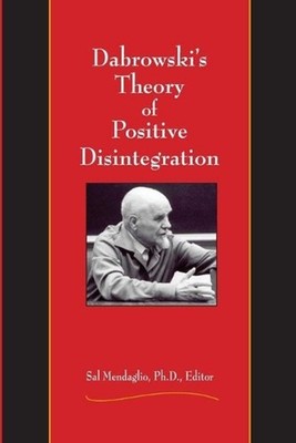 Dabrowski's Theory of Positive Disintegration by Sal Mendaglio (English) Paperba