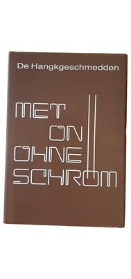 De Hangkgeschmedden Hardcover J.P. Schmit Geschichte Kultur Sachbuch