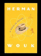 A HOLE IN TEXAS BY HERMAN WOUK-NASA-WASHINGTON D.C-CHINA-HIGGS BOSON-HC BOOK