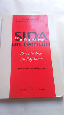 AIDS hat mich zum Zeugen gemacht: Von der Finsternis ins Königreich - Pr Henri Joyeux 