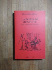 Bruno Cavallone la Borsa di Miss Flite - Adelphi 76 | Acquisti Online su  eBay