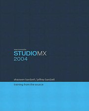 Macromedia Studio Mx 2004: Training from the Source by Bardzell, Shaowen, Bardz