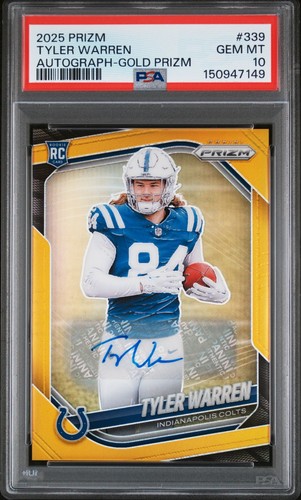 Tyler Warren 2025 Prizm TRUE GOLD AUTO /10 PSA 10 POP 2 Rookie RC #339 Colts