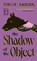 The Shadow Of The Object | Chloe Aridjis | Englisch | Buch | 192 S. | 2026