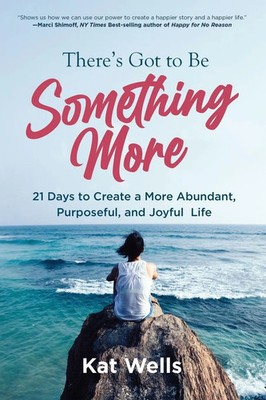 There's Got to Be Something More | Kat Wells | Taschenbuch | Englisch | 2023