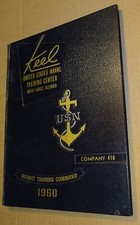 1960 Keel U.S. Naval Training Center Great Lakes Illinois Co. 410 Yearbook, etc.