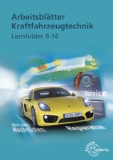 Arbeitsblätter Kraftfahrzeugtechnik. Lernfel...