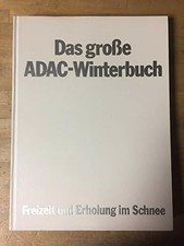 Das große ADAC - Winterbuch. Freizeit und Erholung im Schnee Buch -