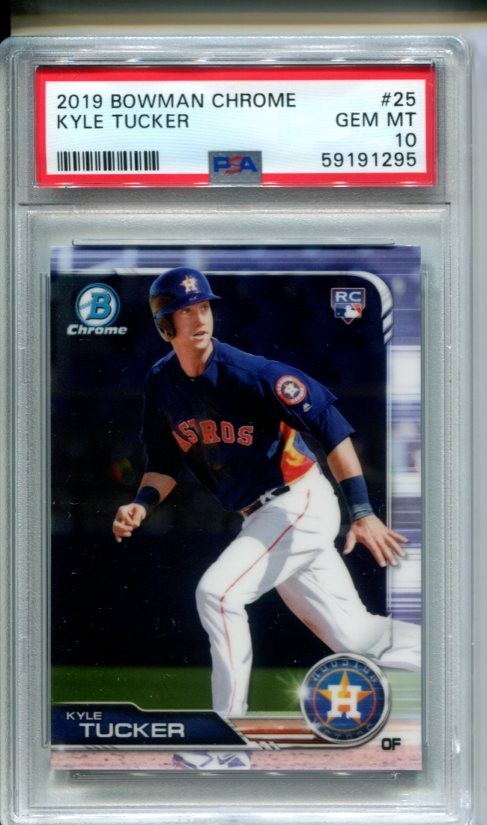 2019 BOWMAN CHROME KYLE TUCKER RC #25 RC PSA 10 GEM MINT ASTROS