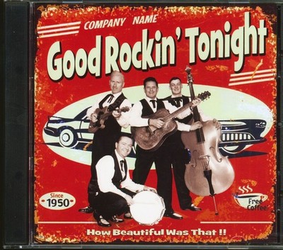 Good Rockin' Tonight - How Beautiful Was That!! (CD) - Revival Rock & Roll/Ro...