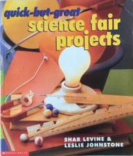 Quick-But-Great Science Fair Projects 2000 by Shar Levine, Leslie Johnstone