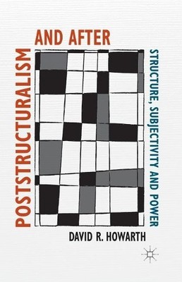 Poststructuralism and After - 9781349443215