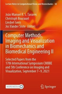 Computer Methods, Imaging and Visualization in Biomechanics a... - 9783031100178