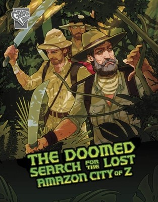 DOOMED SEARCH FOR THE LOST AMAZON CITY O by Cindy L. Rodriguez Paperback
