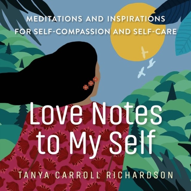 Love Notes to My Self by Tanya Carroll Richardson (Paperback Book)
