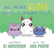 No More Slime and I Mean It by C.J. Anderson (English) Paperback Book