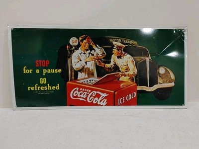 Vintage Coca-Cola Metal Sign ''Stop For A Pause Go Refreshed '' 16.5  x 8'' - 1991