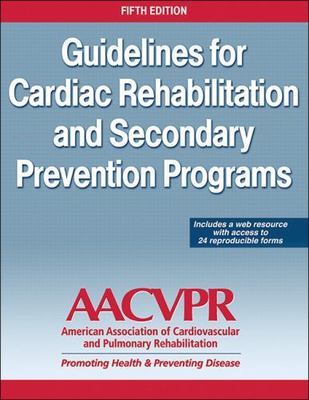 Guidelines for Cardiac Rehabilitation and Secondary Prevention Programs