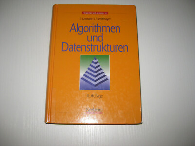 Algorithmen und Datenstrukturen von Peter Widmayer, Thomas Ottmann , 4. A. 2002