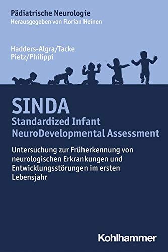 Sinda - Standardized Infant Neurodevelopmental , Hadders-Algra, Tacke, Pietz*.