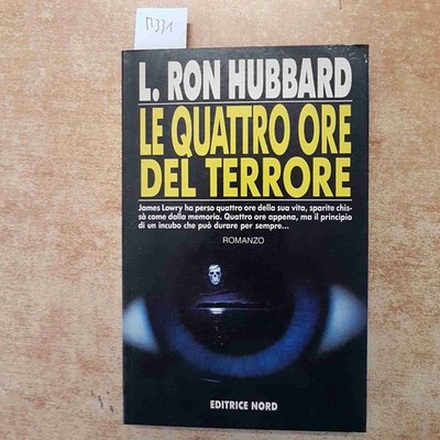DIE VIER STUNDEN DES TERRORS - L. RON HUBBARD - HORRORROMAN 1996 NORD VERLAG