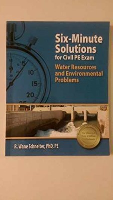 Six-Minute Solutions for Civil PE Exam - Paperback, by Schneiter PhD PE - Good