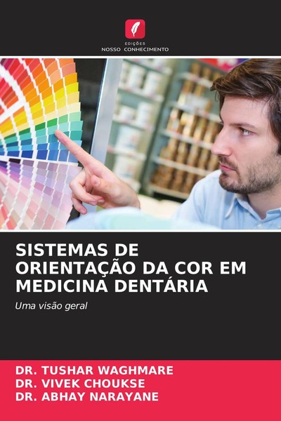 Sistemas DE OrientaÇÃO DA COR EM Medicina DentÁRia Uma VisãO Geral Taschenbuch-image