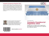Gonzalo Diego PeñA | CampañA Presidencial Argentina 2015 | Taschenbuch (2017)
