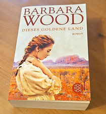 Barbara Wood: Dieses goldene Land, Roman TB D...