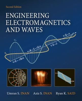 Engineering Electromagnetics and Waves by Inan, Umran, Inan, Aziz, Said, Ryan