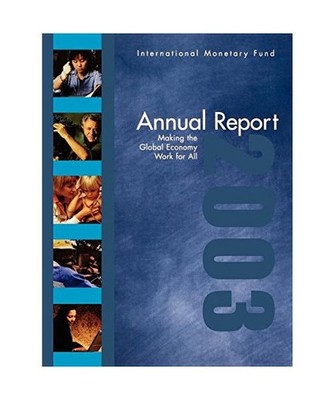 Annual Report of the Executive Board 2003 [English], IMF Staff