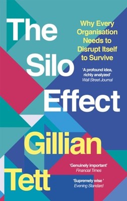 SILO EFFECT by Gillian Tett Paperback Self Help Business