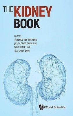KIDNEY BOOK: A PRACTICAL APPROACH ON RENAL MEDICINE: HARDCOVER 2023
