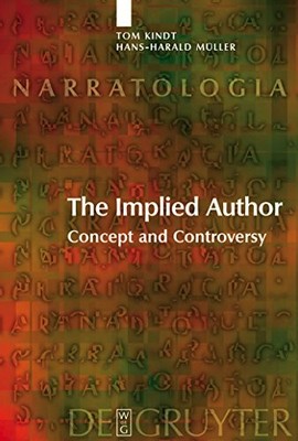 The Implied Author: Concept and Controversy by Tom Kindt 9783110189483 NEW