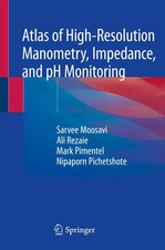 Atlas of High-Resolution Manometry, Impedance...