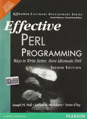 Effektive Perl-Programmierung 2/e: Möglichkeiten, besser und idiomischer zu schreiben