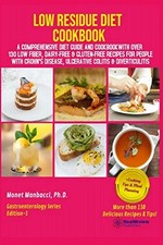 Low Residue Diet Cookbook: A Comprehensive Diet Guide and... - Manbacci, Monet