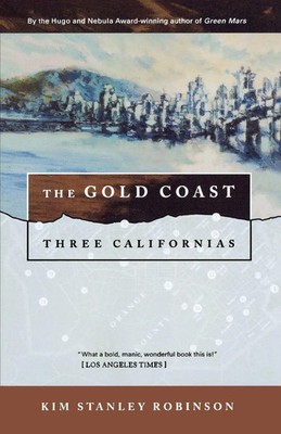 The Go*d Coast Three Californias Kim Stanley Robinson Taschenbuch Englisch 2000