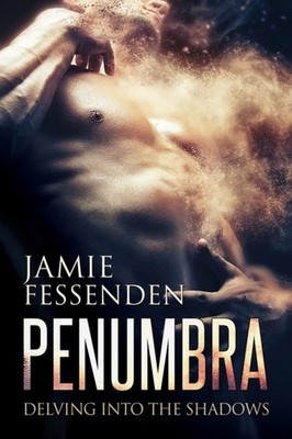 Fessenden - Penumbra  Delving Into the Shadows First Edition New Edi - E555z