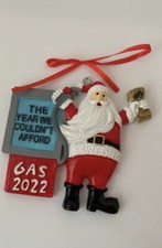 Santa The Year We Couldn't Afford Gas 2022 Christmas Ornament Handmade NEW