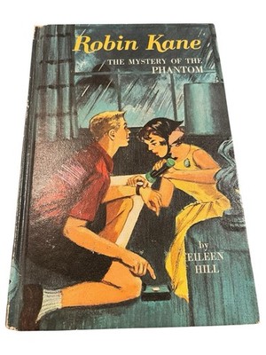 The Mystery Of The Phantom (Robin Kane) By Eileen Hill 1966 Whitman HC Book
